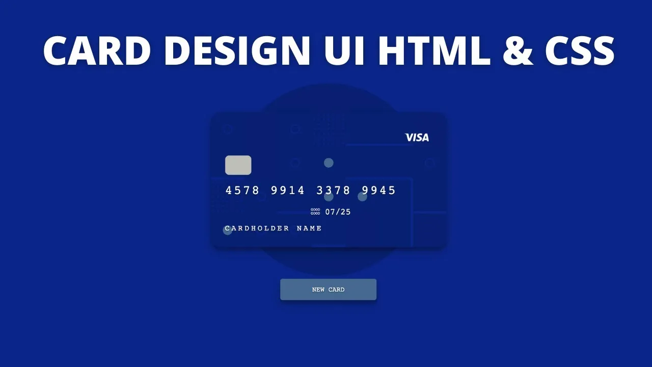 How to Create a Credit Card UI Design With HTML, CSS, and Javascript