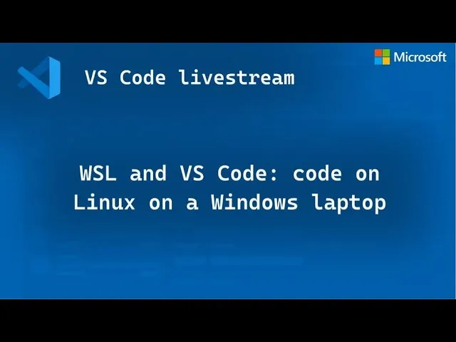 Develop, Build, Test and Debug Your Linux in Windows with WSL and VS Code