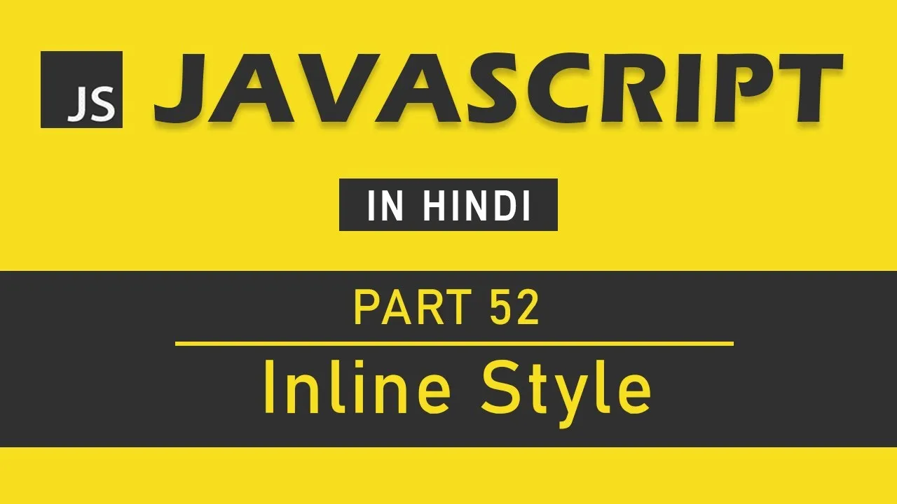 Mastering JavaScript for Beginner: Change Inline Style in JavaScript