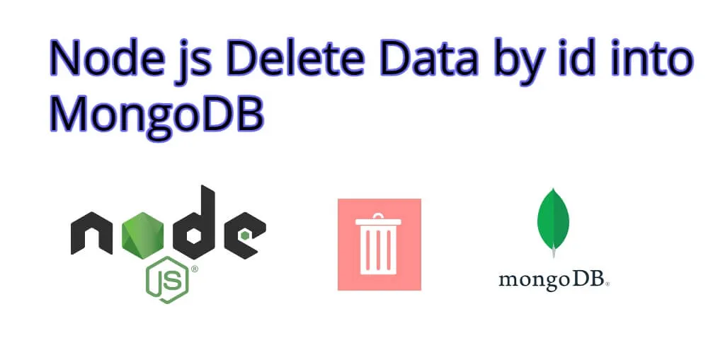 How to Delete Data From Mongodb Mongoose Using Node js