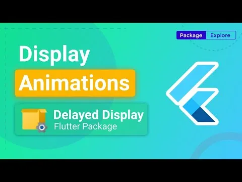 Flutter Delayed Animation | Simple animations in Flutter - Flutter Package