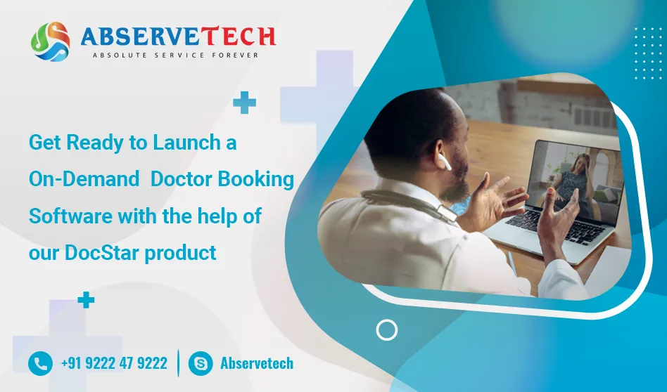 Best On-demand Doctor Booking Software in 2021 - Abservetech Blog