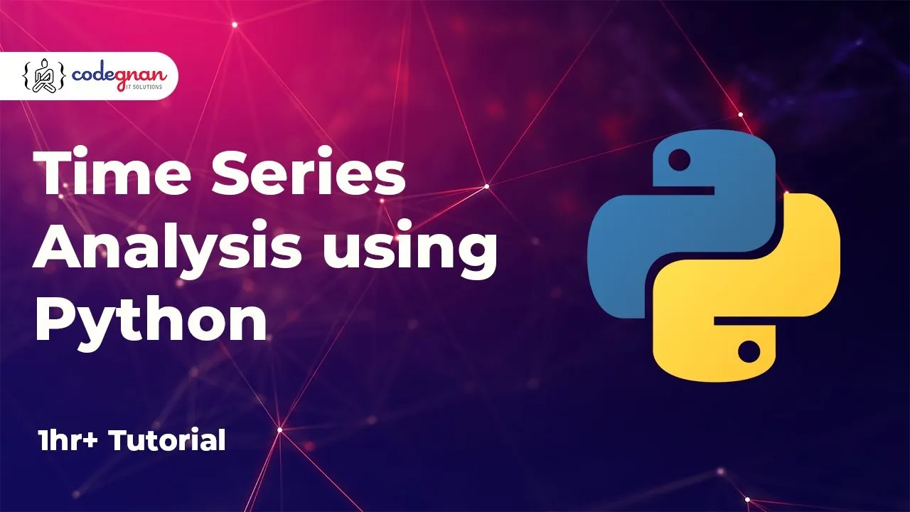 How To Time Series Analysis Using Python And Forecasting Methods