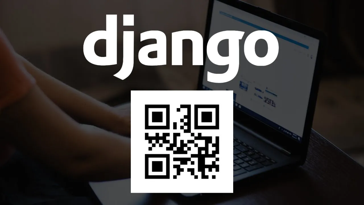 How to Add QR Feature for Our Django Application!