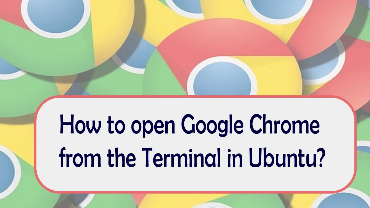 Open Google Chrome from Terminal in Ubuntu