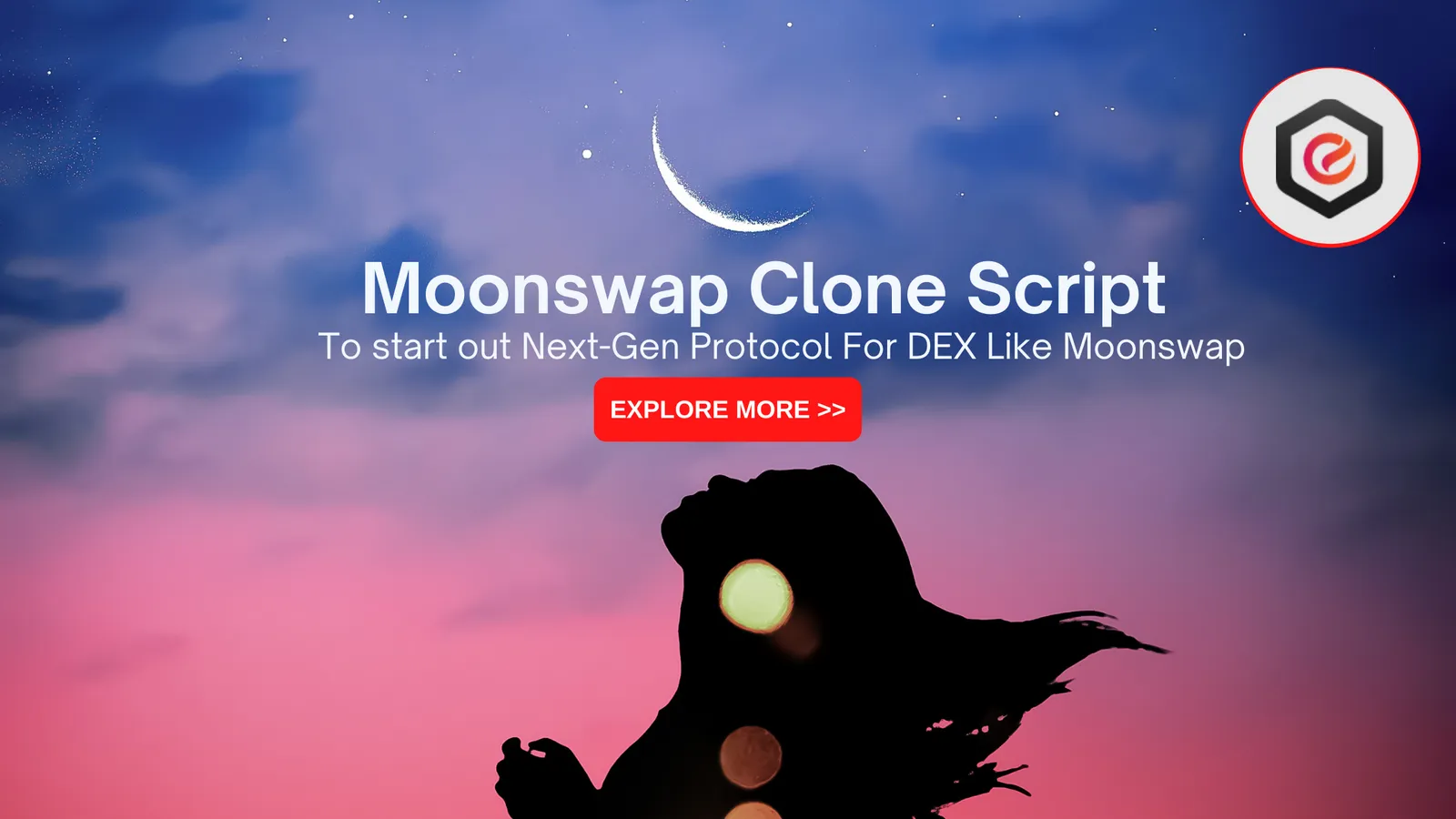 Moonswap Clone Script - to start out Next-Gen Protocol For DEX Like Mo