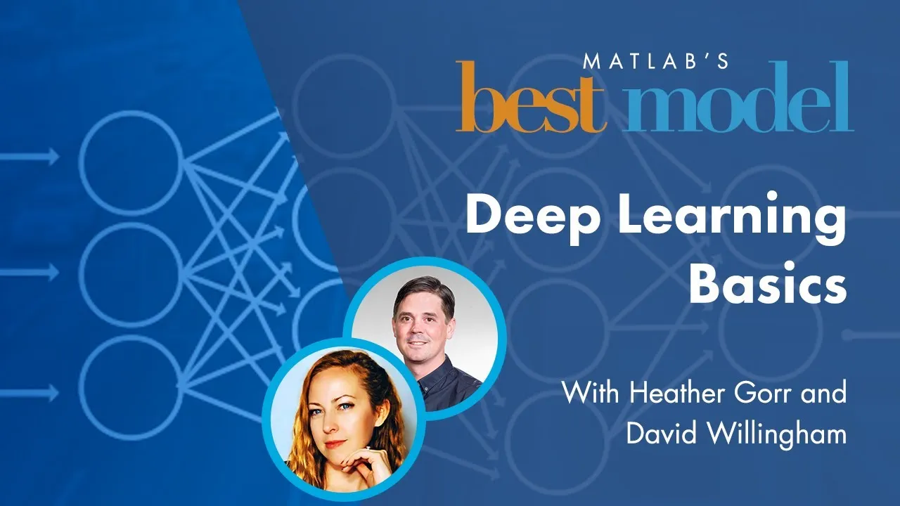 Deep Learning Basics | MATLAB's Best Model