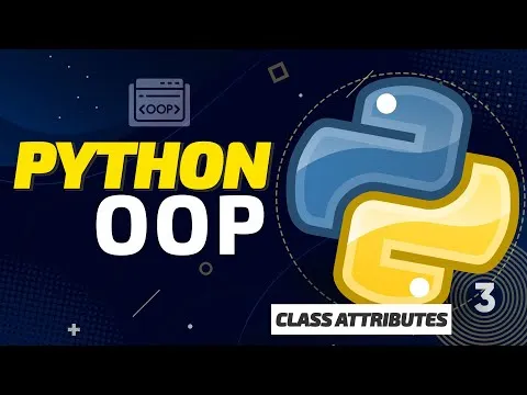 The Ultimate Course of Python OOP - Class Attributes