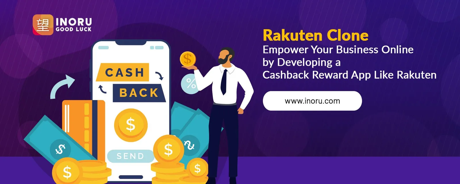 Build your cashback Ebates App with Inoru's Rakuten Clone Scripts