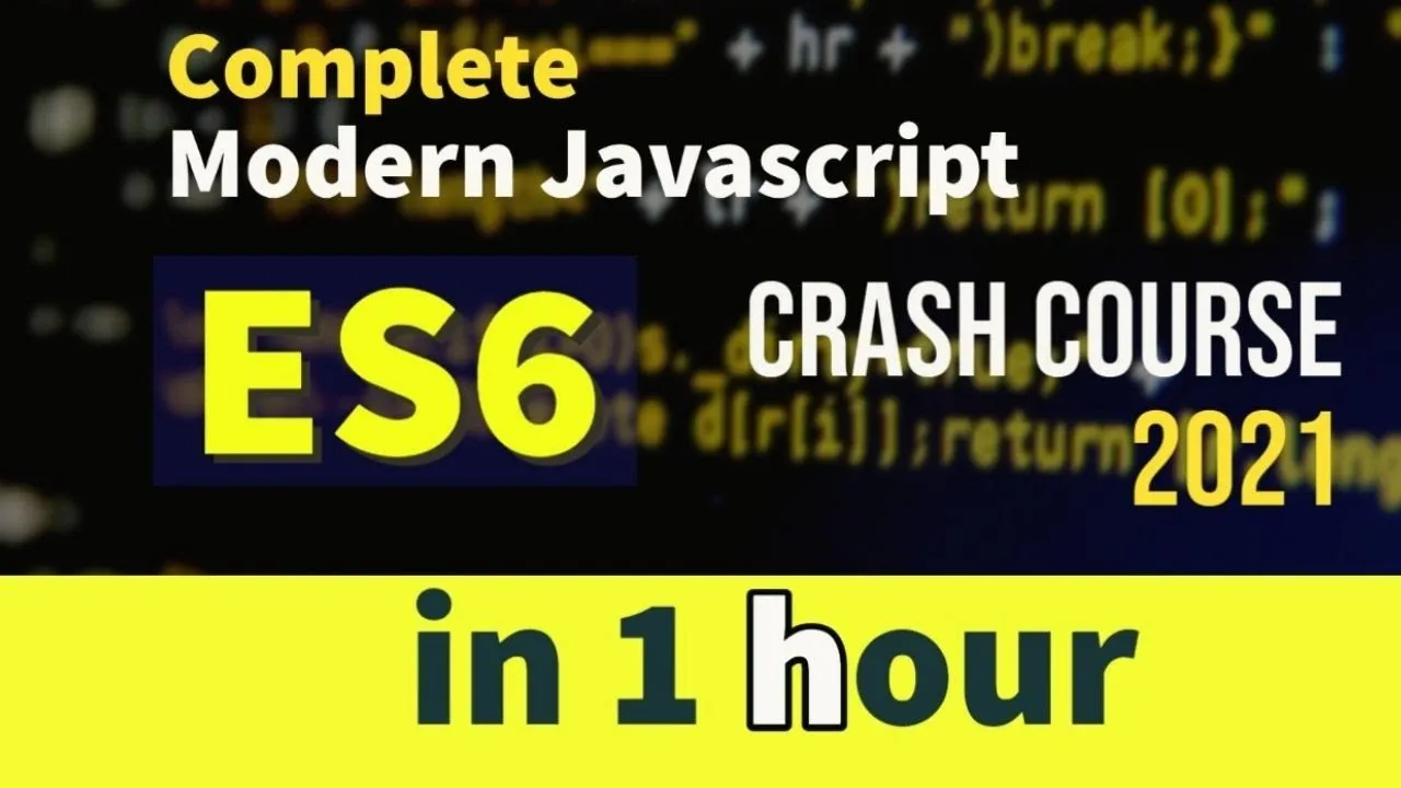 ES6 Crash Course 2021 in one hour | Modern JavaScript in one Hour