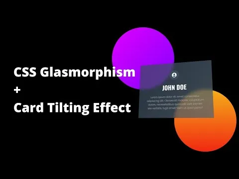 CSS Glassmorphism with Card Tilting Effect using Vanilla-tilt.js