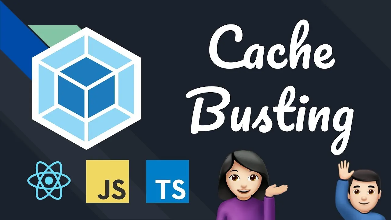 Learn About Cache Busting with Webpack In Javascript