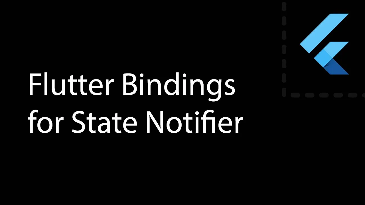 Flutter Bindings for State Notifier