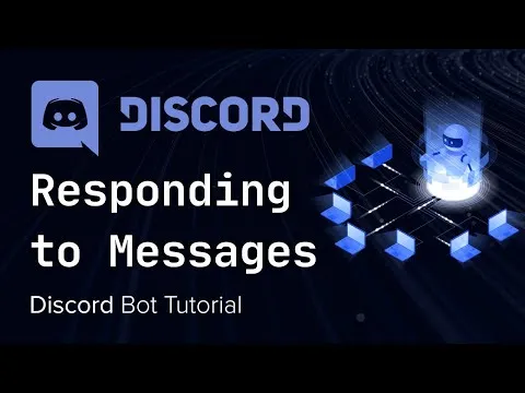 Develop Discord Bots with Python - Responding to Messages
