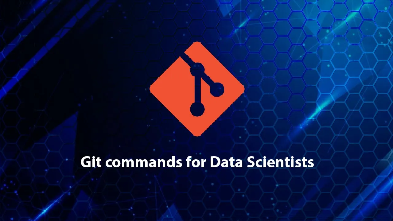 Find out Git commands for Data Scientists in a Collaborative Workspace