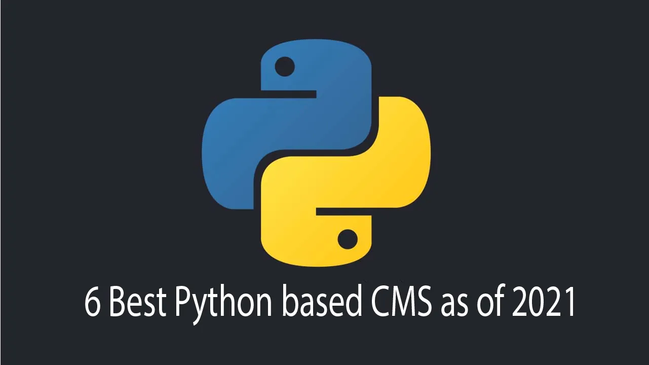 6 Best Python based CMS as of 2021