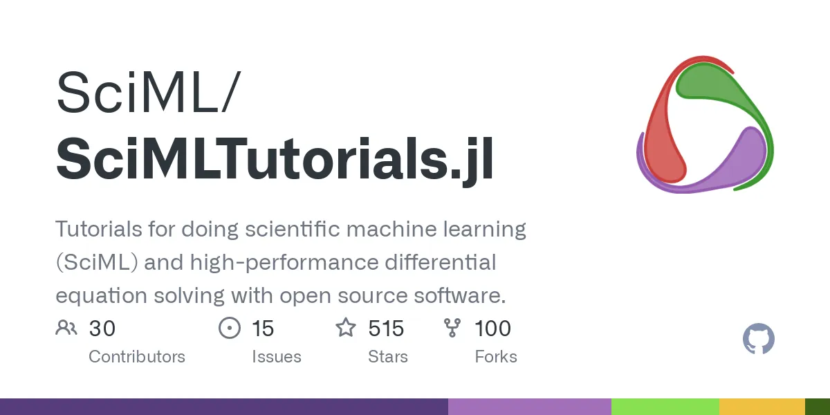 SciMLTutorials.jl: Scientific Machine Learning and Differential Equations