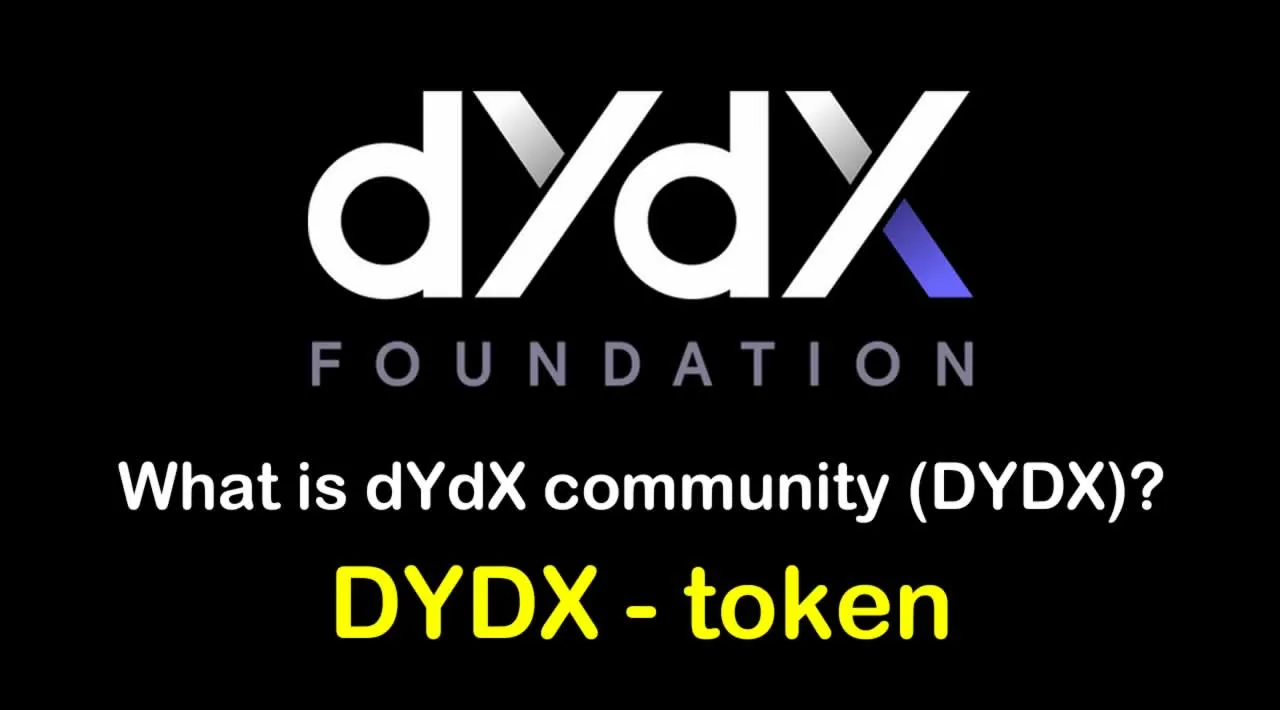 What is dYdX community (DYDX) | What is DYDX token 