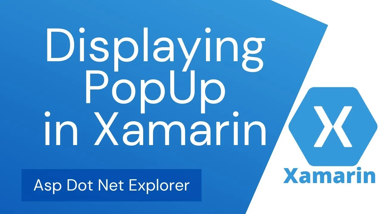Displaying PopUp in Xamarin Forms | Xamarin Display Alert