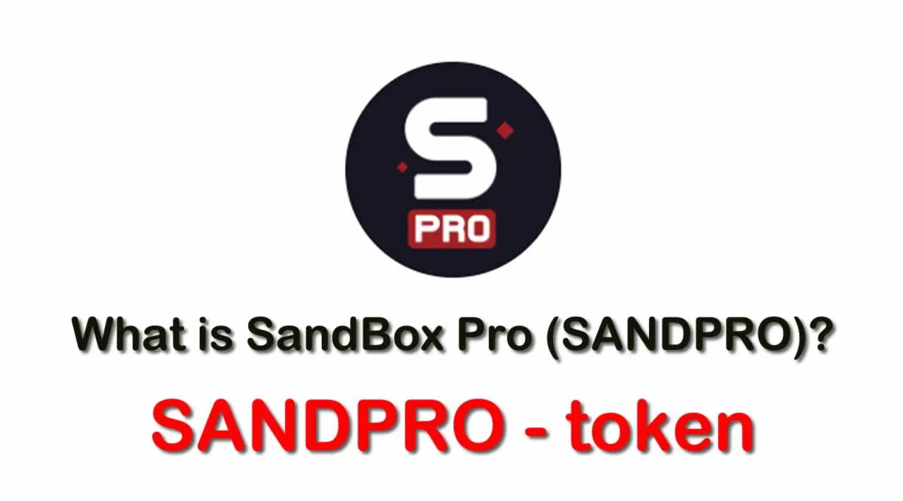 What is SandBox Pro (SANDPRO) | What is SANDPRO token 