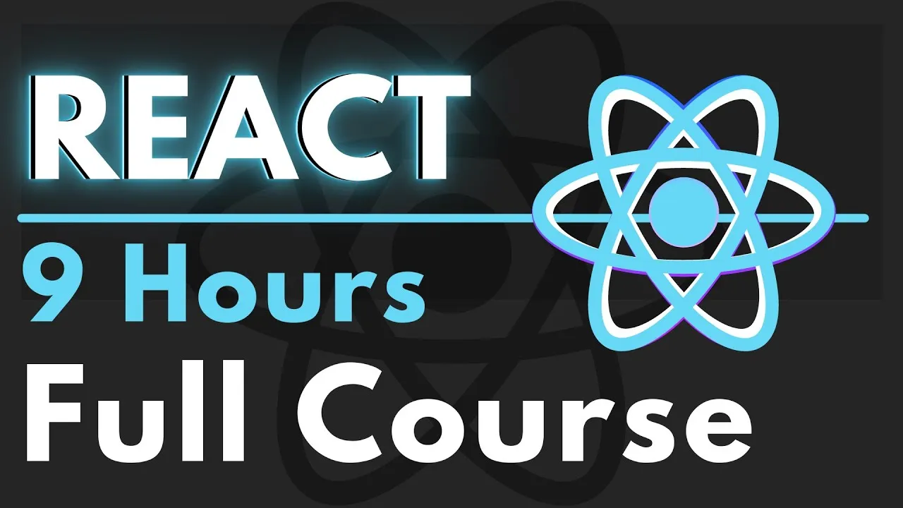 React JS Tutorial for Beginners - Full Course in 9 Hours