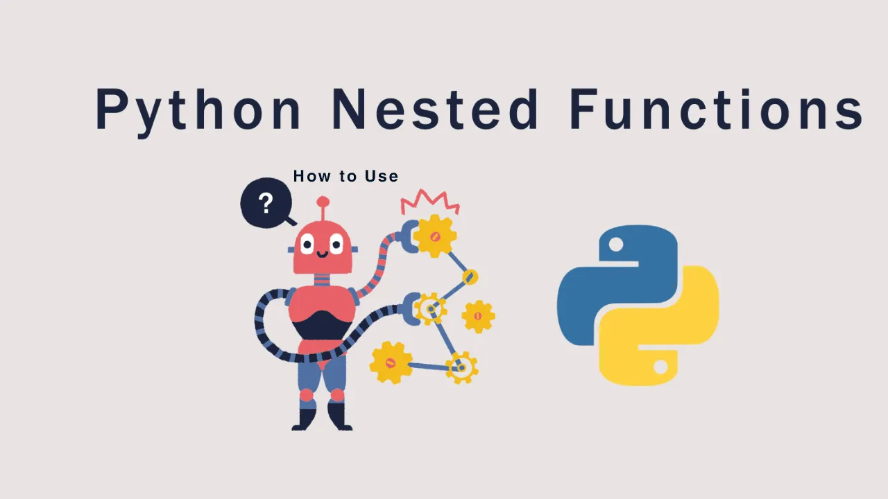 using-nested-functions-in-python-easily-for-beginner