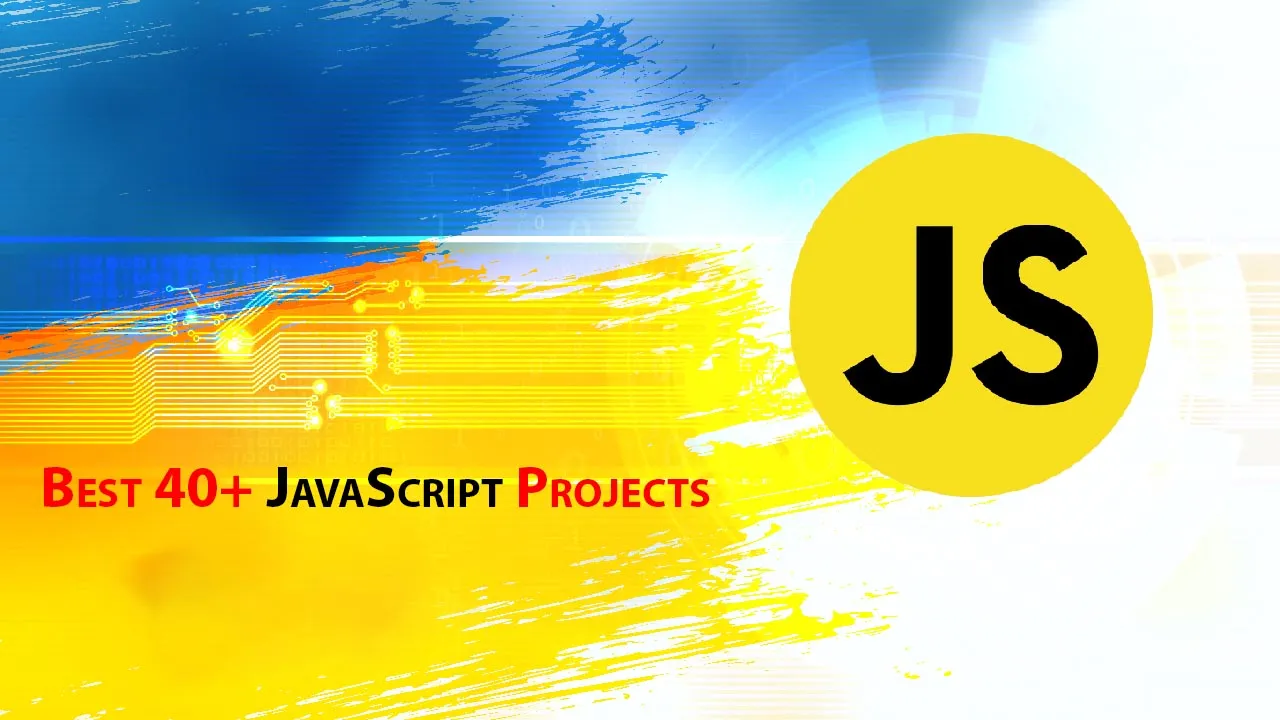 Best 20+ JavaScript Projects For Beginners