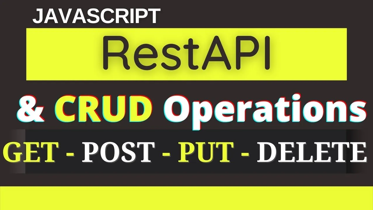 JavaScript Rest-API  with CRUD Operations 2021 | Rest-API for Beginner