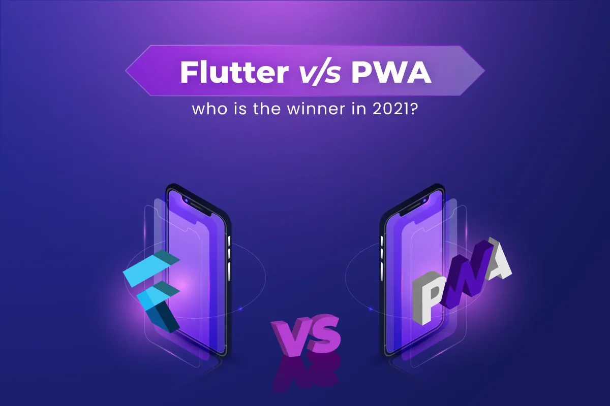 Flutter vs. PWA 