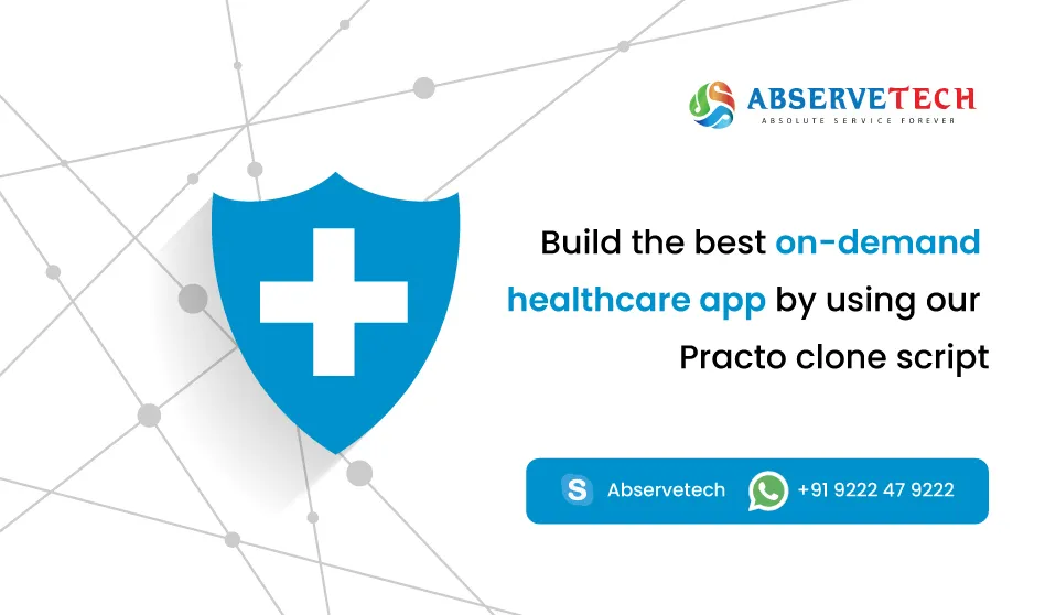 Build the best ondemand healthcare app by using practo clone script