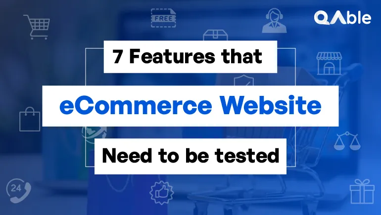 Most Important feature to be Tested in E commerce Website [2021]
