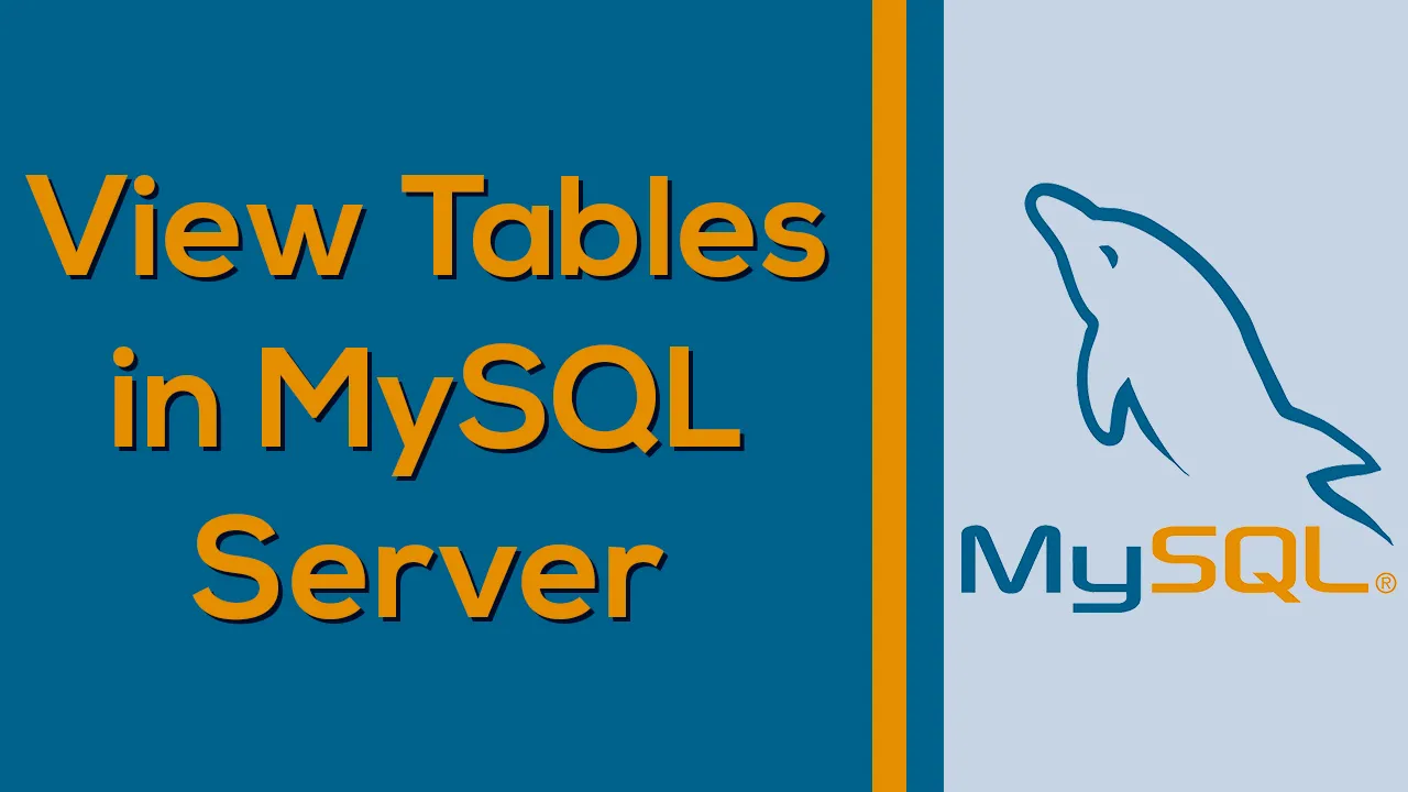 How To View Tables In Mysql