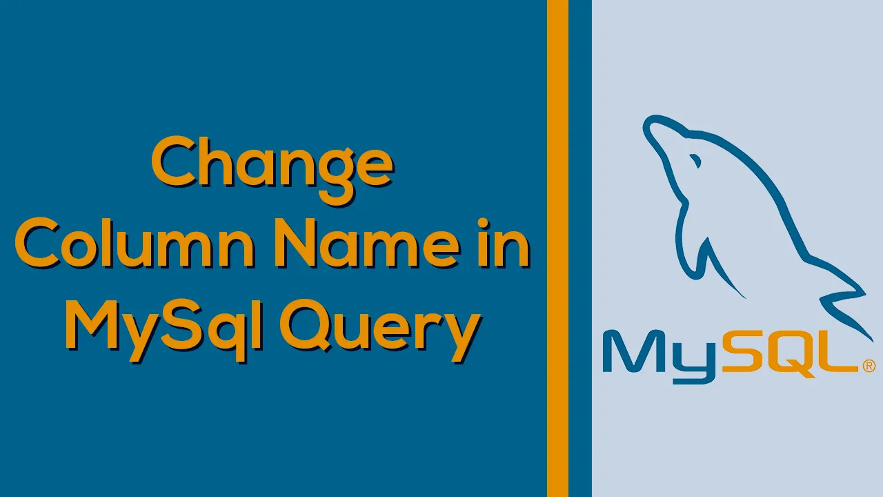 How to Change Name Column with foreign Key in MySql Query