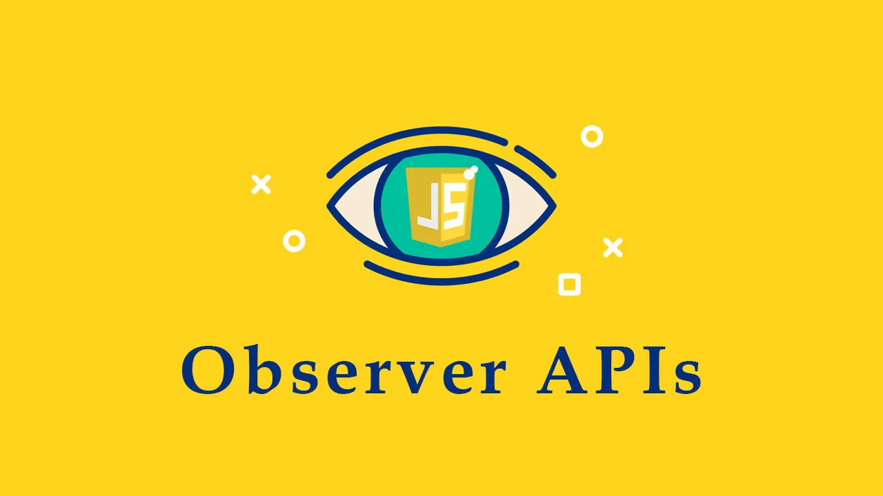 Observer APIs in JavaScript #1