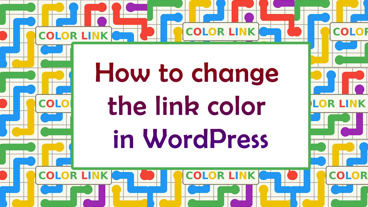 In WordPress, how do you change the link color?