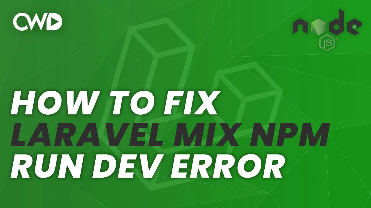 How To Fix “Laravel Mix NPM run dev error” in Laravel Easily 2021