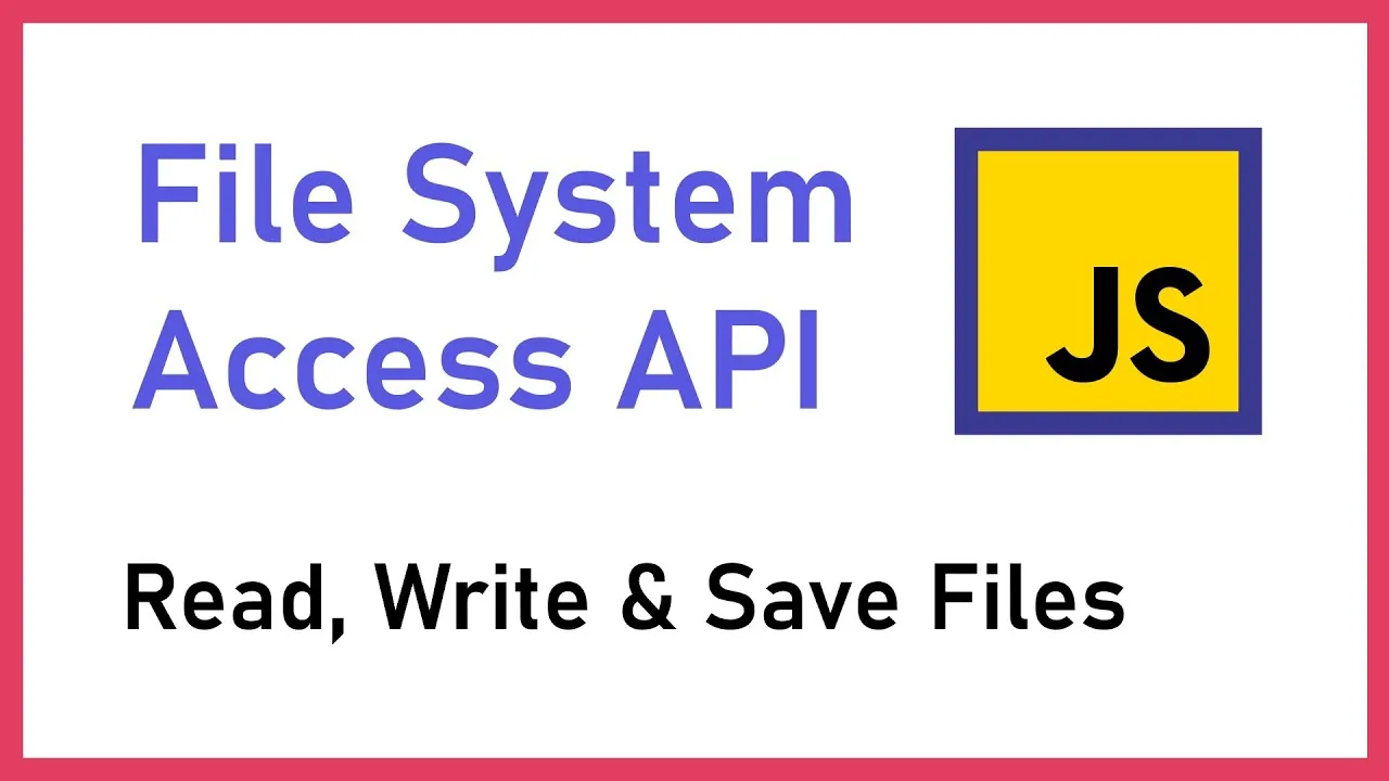 API for Accessing the File System JavaScript