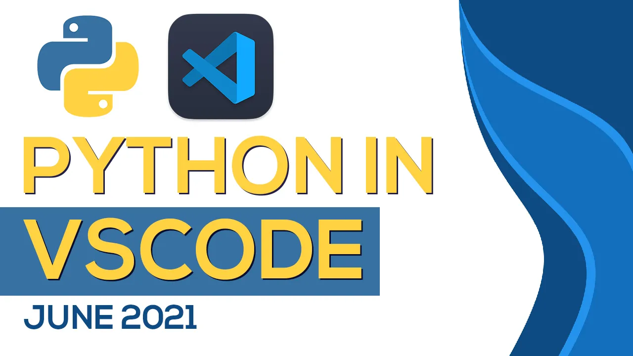 Learn About The Python Release in Visual Studio Code June 2021