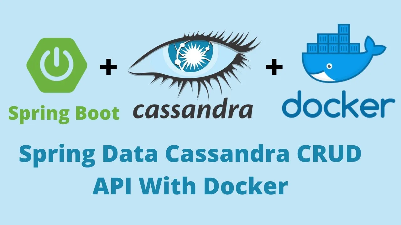 Spring Data Cassandra CRUD API with Docker