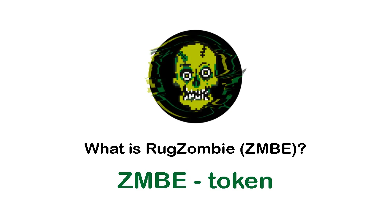 What is RugZombie (ZMBE) | What is RugZombie token | ZMBE token