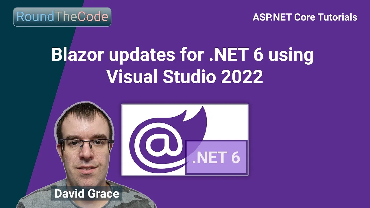 Blazor Updates for .NET 6 using Visual Studio 2022