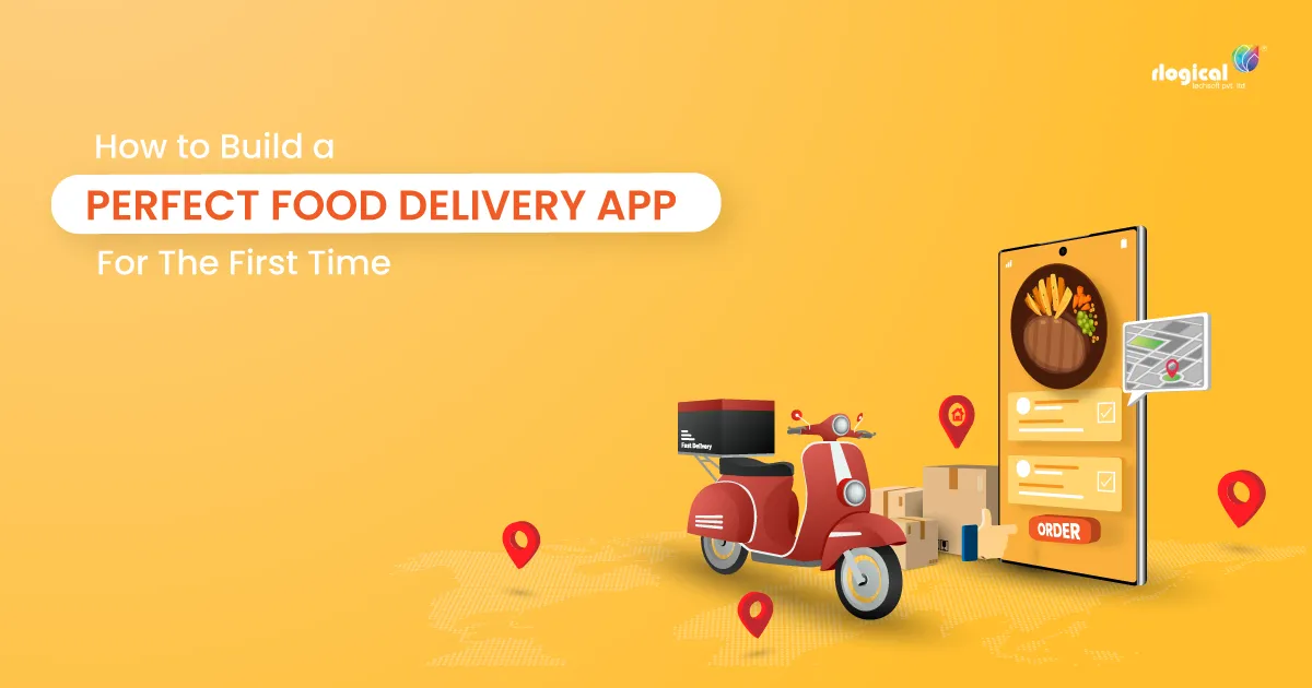 Certain Steps to Consider for Building Great Food Delivery Apps