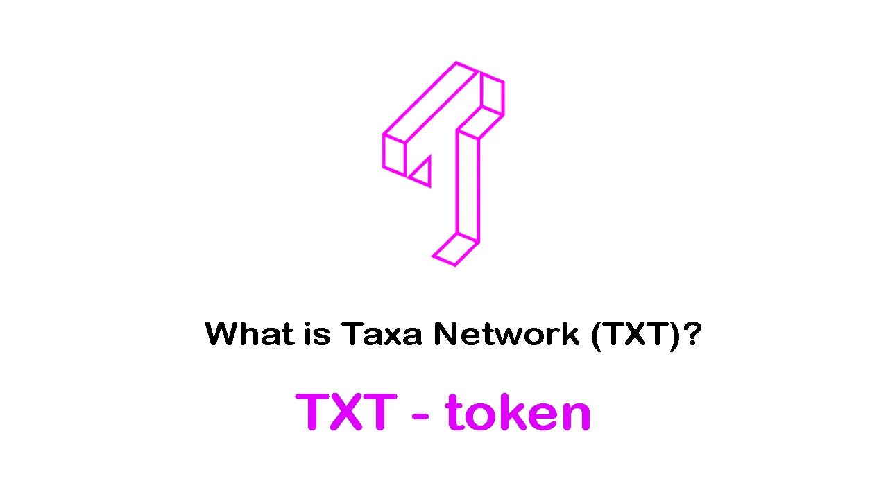 What is Taxa Network (TXT) | What is TXT token 