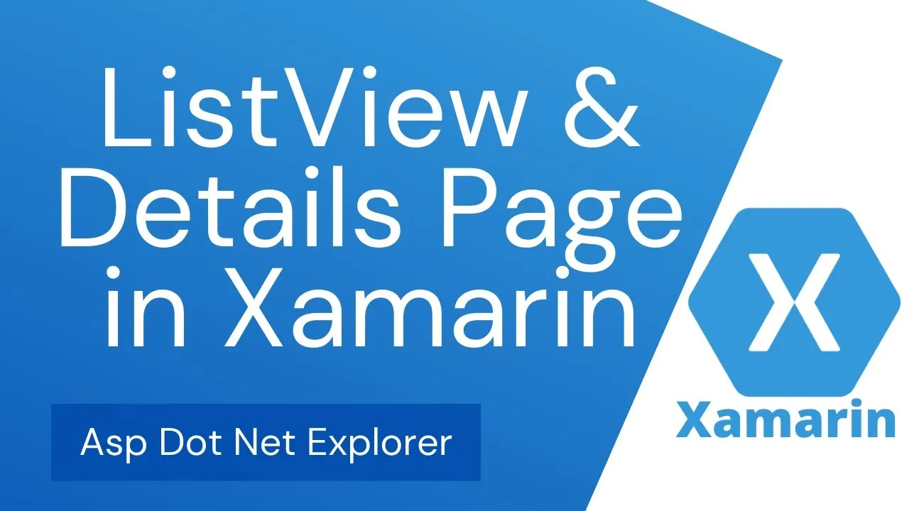 ListView Page with Details Page in Xamarin Forms | Xamarin.Forms ListView