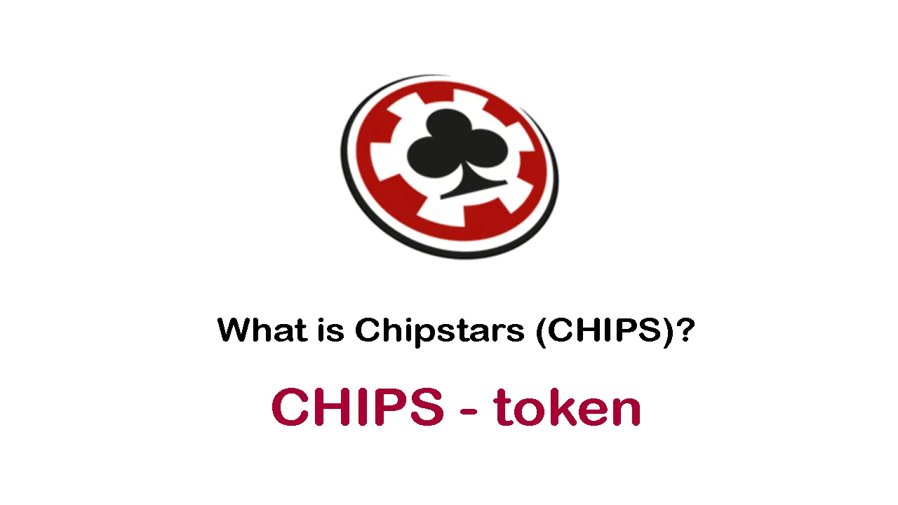 What is Chipstars (CHIPS) | What is CHIPS token
