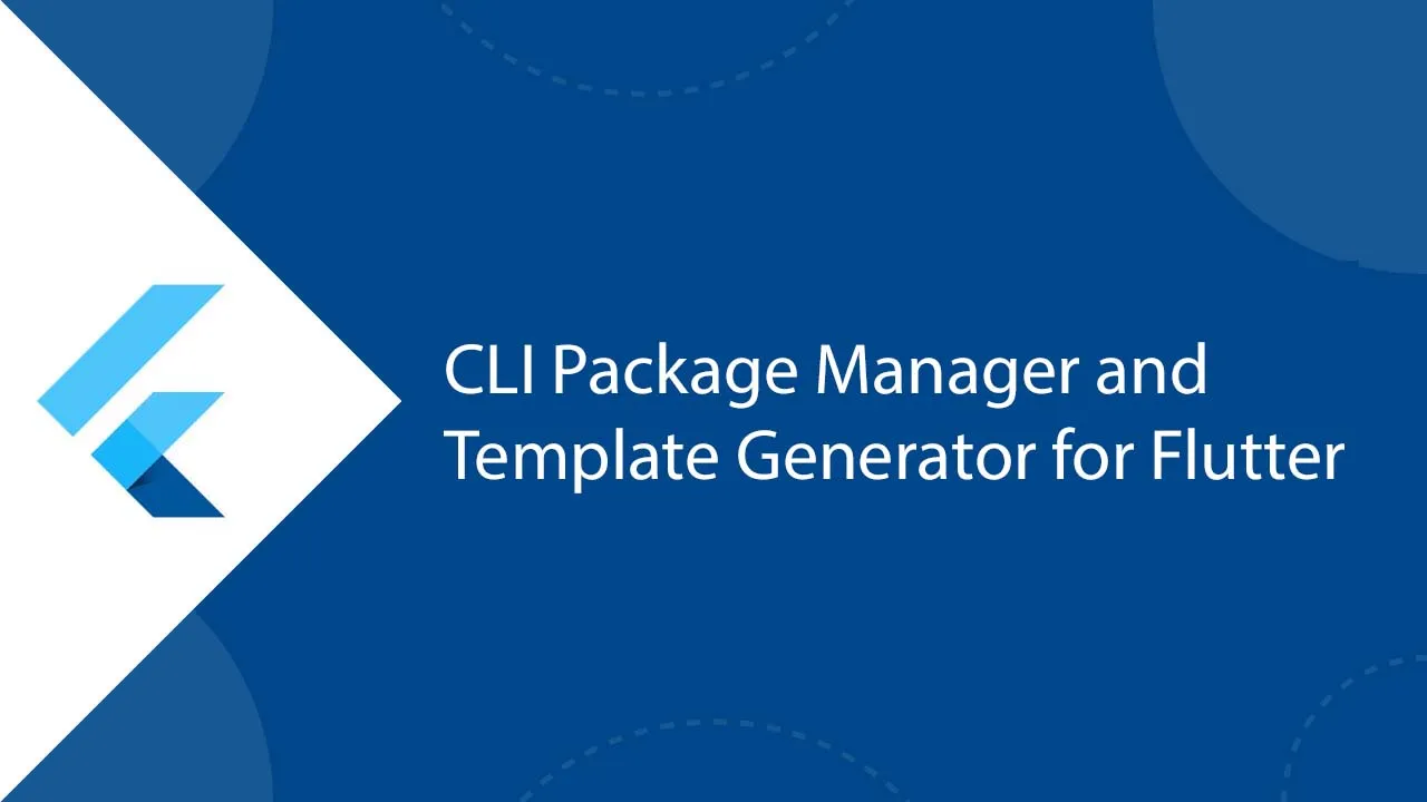 CLI Package Manager and Template Generator for Flutter