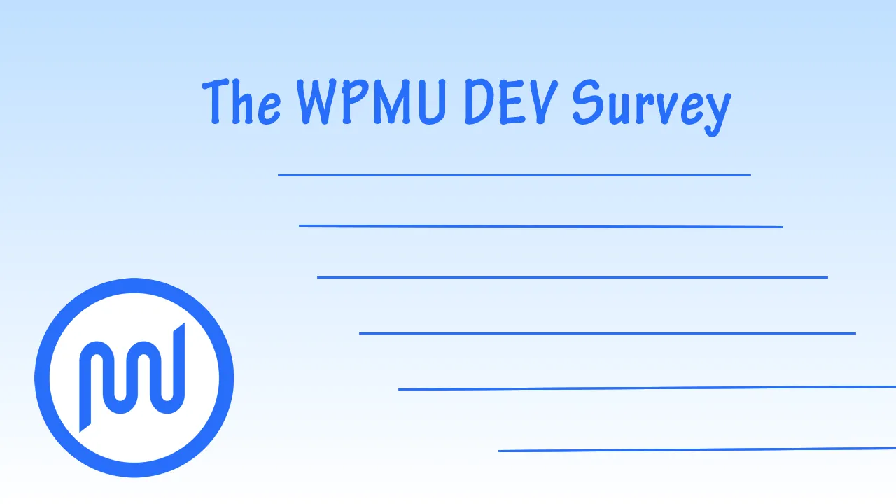 The WPMU DEV Survey