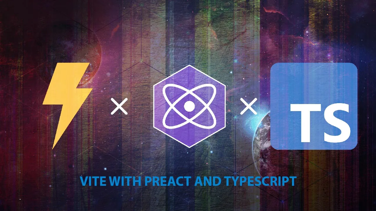 Getting started Vite with Preact and TypeScript