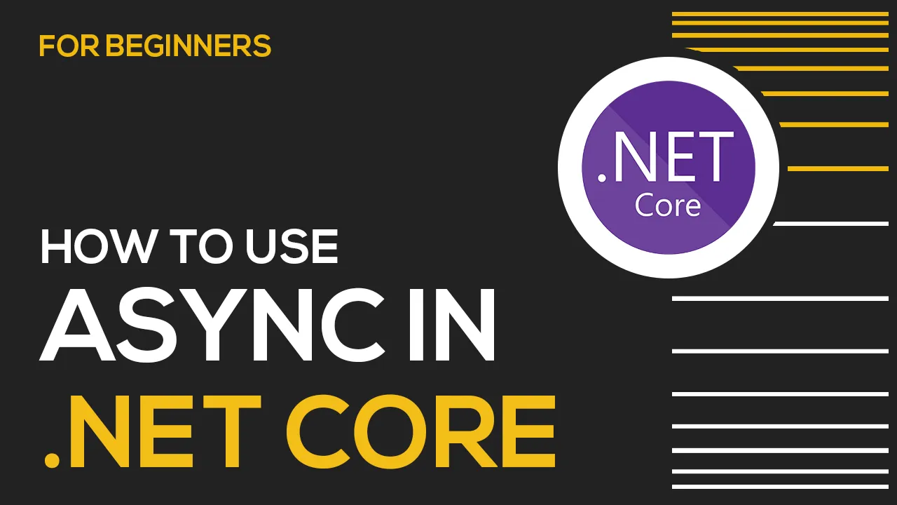 How to Use Async in .NET Core