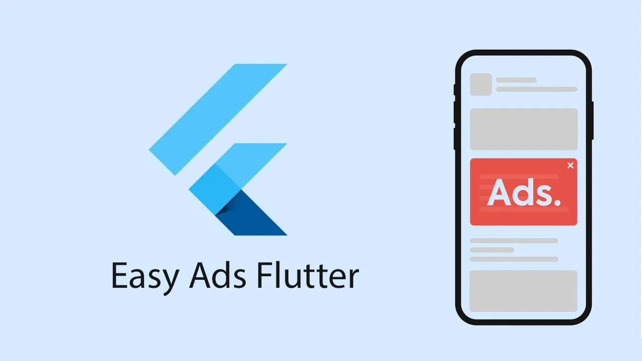 To Easily Add Ads into Your App with Flutter